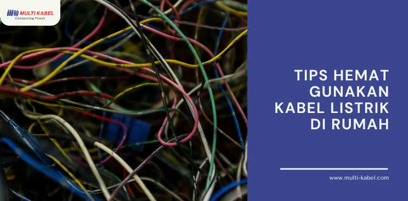Hemat Gunakan Kabel Listrik
